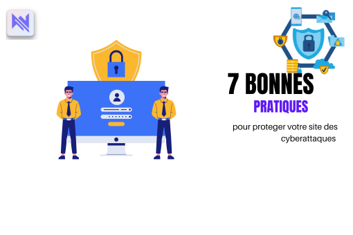Sécurité web : 7 bonnes pratiques pour protéger votre site